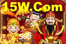 580 BET