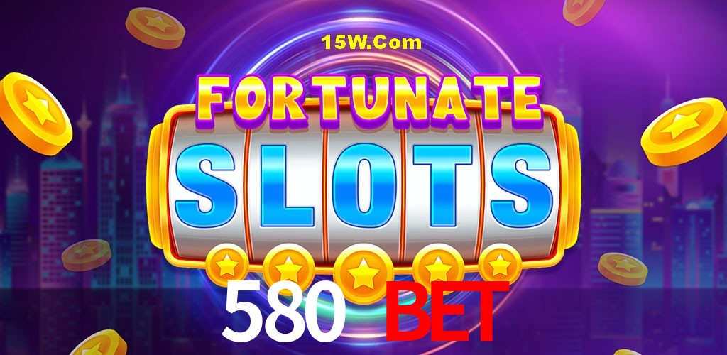 Slot Games 580 BET